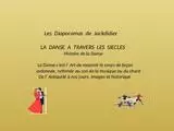 L A DANSE A TRAVERS LES SIECLES.ppsx