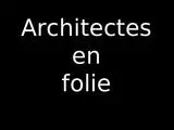 Architectes en folie1.pps