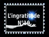 L'ingratitude N°10 par Lande.ppsx