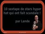 10 sextape de stars  par Lande.ppsx
